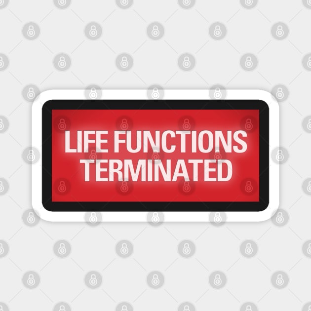 Life Functions Terminated Magnet by Curvy Space Retro