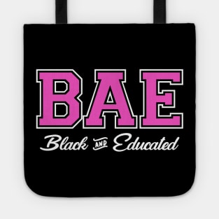 BAE! Black and Educated Tote