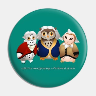 A Parliament of Owls Pin