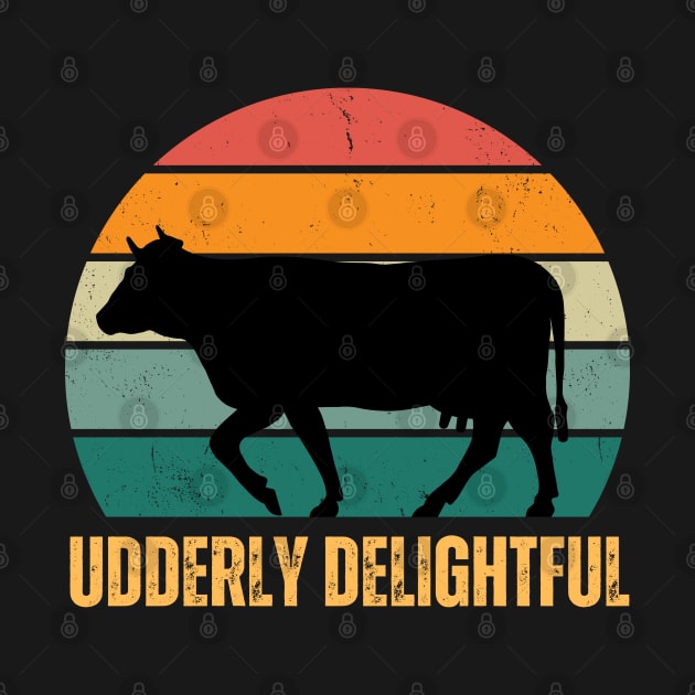 Udderly Delightful Fun Cow Novelty Design by Tees by Confucius