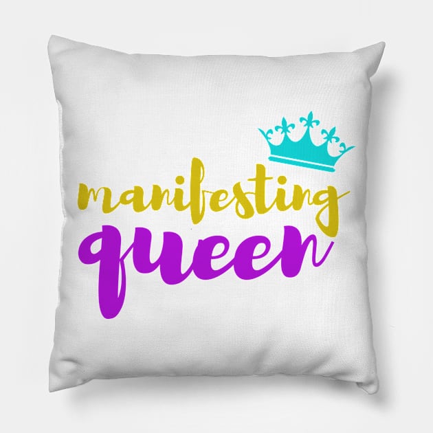 manifesting queen Pillow by Manifesting123