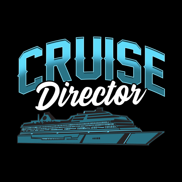 Cruise Director Awesome Cruising Vacation Boating by theperfectpresents