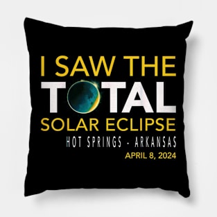 I saw the total eclipse Hot Springs Arkansas Pillow