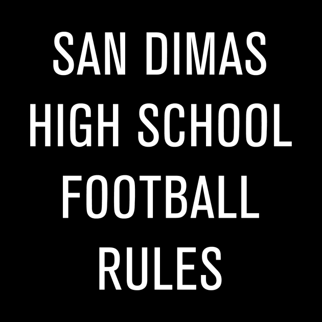 San Dimas High School Football Rules by Danielle Davis Design