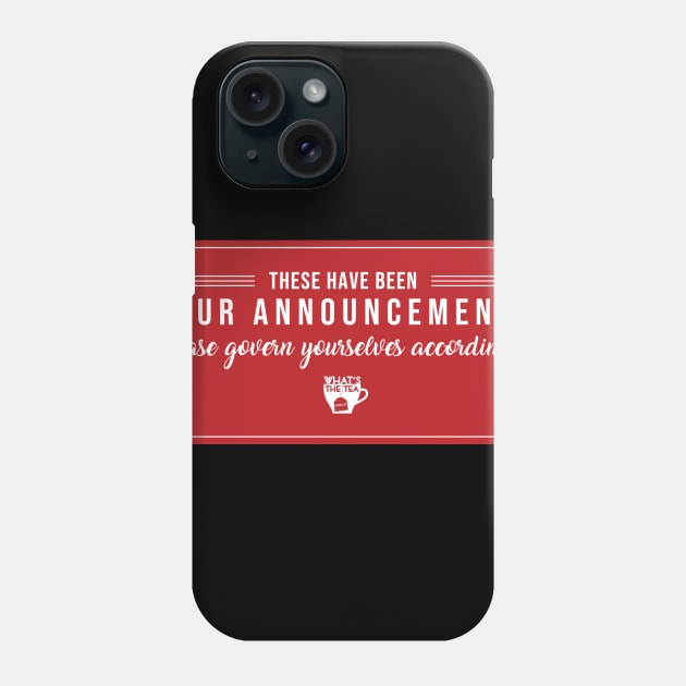 Govern Yourselves Phone Case by WhatsTheTeaPod