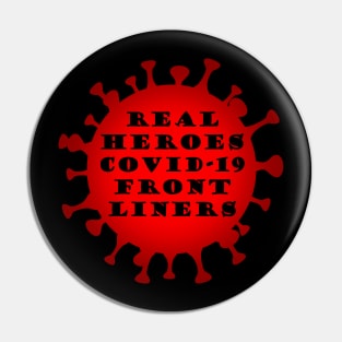 Covid-19 Front Liners Real Heroes. Coronavirus-Nurses-Doctors-Health Care Workers-Thank you Pin