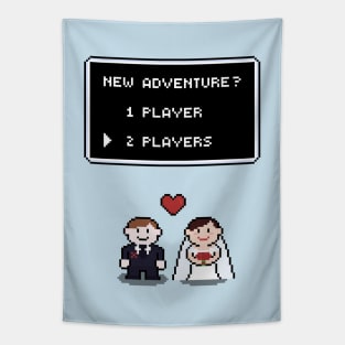 Ready for the new adventure? Let's get married! Tapestry