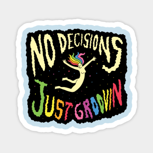 No Decisions Magnet