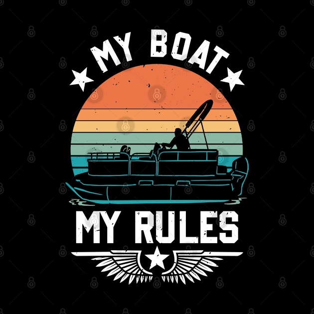 My Boat My Rules Funny Boat Owner Boating Captain by YouareweirdIlikeyou