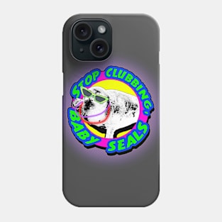 Stop Clubbing, Baby Seals! Phone Case