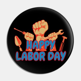 Happy Labor Day Pin