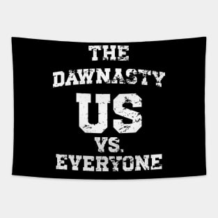 The Dawnasty - Us Vs. Everyone v3 Vintage Tapestry