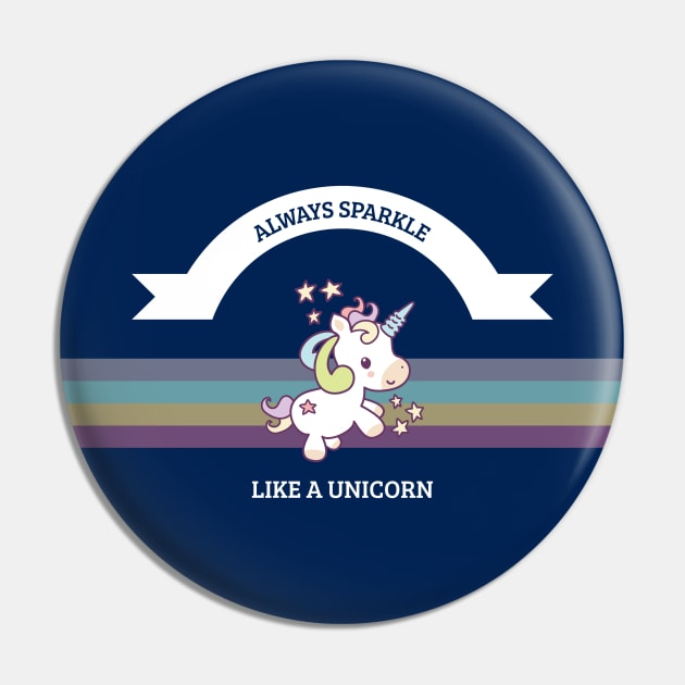 Always Sparkle Like A Unicorn Pin by mystore.bubbleunicorns@gmail.com