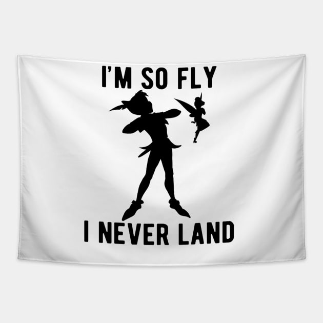 Peter Tinkerbell I'm So Fly I Never Land Tapestry by adrinalanmaji