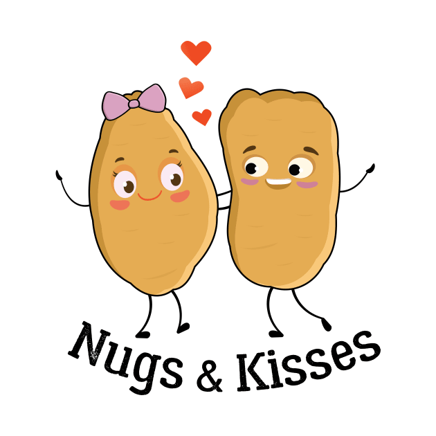 Nugs And Kisses Cute Chicken Nugget Pun by Jkinkwell