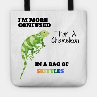 Im More Confused Than A Chameleon In A Of Skittles Bags Tote