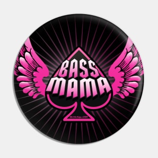 Bass Mama Pin