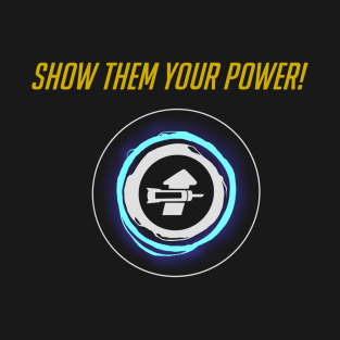 Show them your power - English T-Shirt