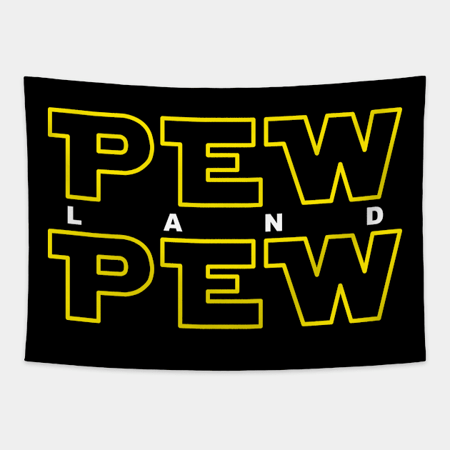 Pew Pew Land Tapestry by GrizzlyPeakApparel