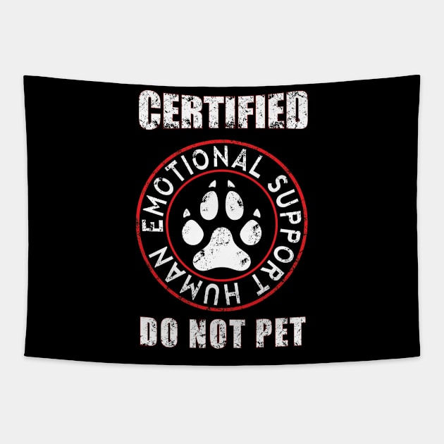 Emotional Support Human DO NOT PET Tapestry by StarTshirts