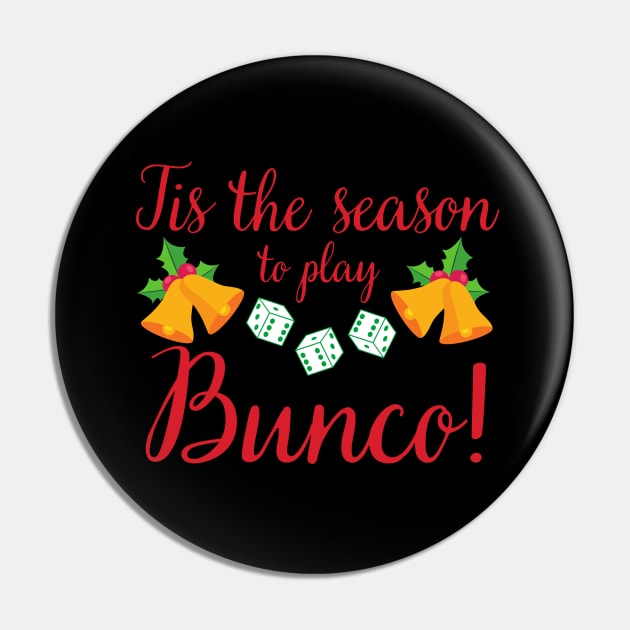 Tis the Season to Play Bunco Christmas Holiday Pin by MalibuSun