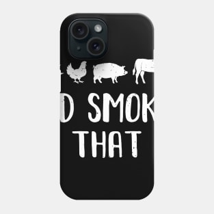 Funny BBQ Barbecue Stoned Smoker I'd Smoke That Phone Case