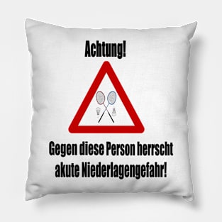 Achtung! Akute Niederlagengefahr! Pillow