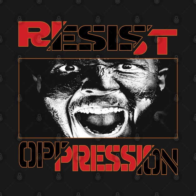 Resist Oppression by Snapdragon