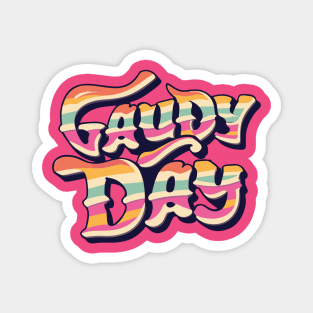 Gaudy Day – October 17 Magnet