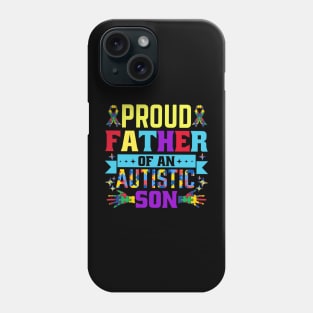 Proud Father of autism son Autism Awareness Gift for Birthday, Mother's Day, Thanksgiving, Christmas Phone Case