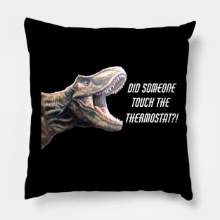 T-Rex Thermostat Joke Pillow