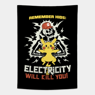 Remember Kids: Electricity Will Kill You by Tobe Fonseca Tapestry