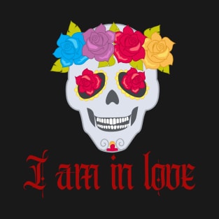 I Am In Love T-Shirt