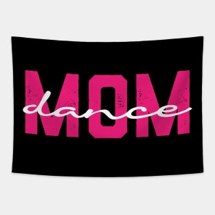 Dance Mom Funny Dance Mom Mother's Day Tapestry