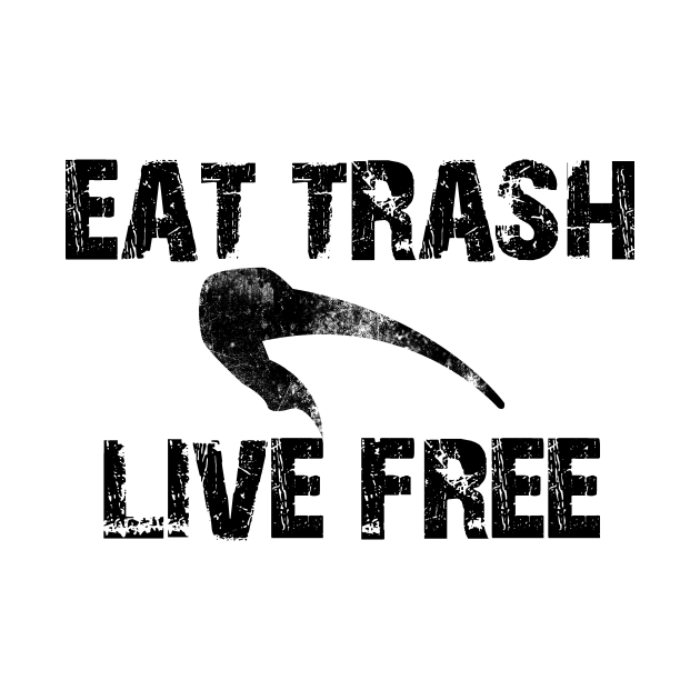 Eat Trash Live Free - AU Design by talenlee