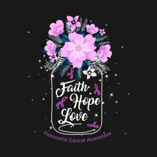 Faith Hope Love  For Pancreatic Cancer Awareness T-Shirt