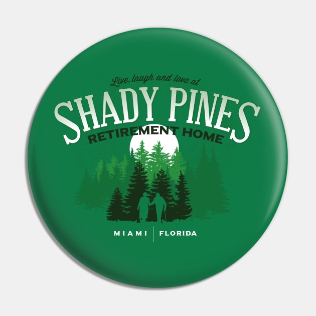 Shady Pines Retirement Home Pin by MindsparkCreative