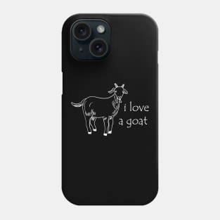 Goat - I love a goat Phone Case