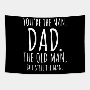 Dad, The Man The Old Man Gifts for Dad Funny Tapestry