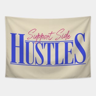 Support Side Hustles Tapestry