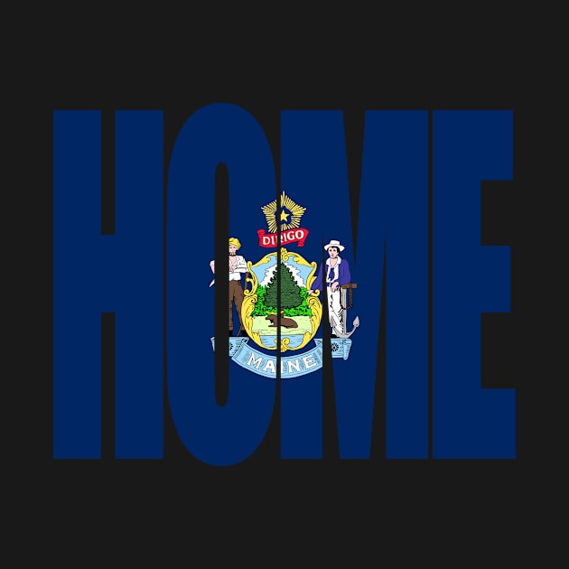Maine Home - State Flag by DonDota