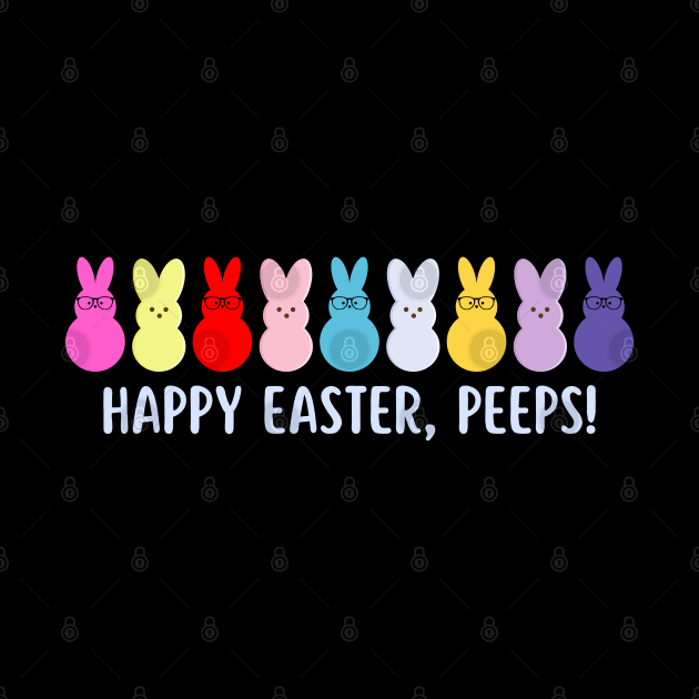 Happy Easter, Peeps. Cool and colorful Easter Design by JK Mercha