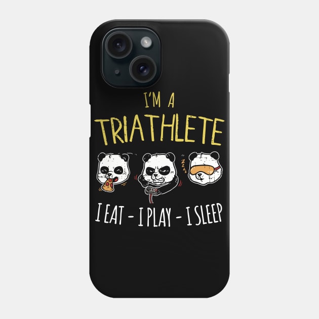 Funny Gaming Triathlete Panda - I eat - I play - I sleep Phone Case by Shirtbubble