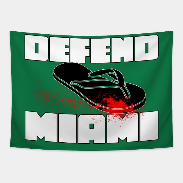 DEFEND MIAMI Tapestry by FWACATA