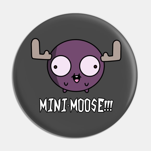 MINI-MOOSE Pin by garciajey