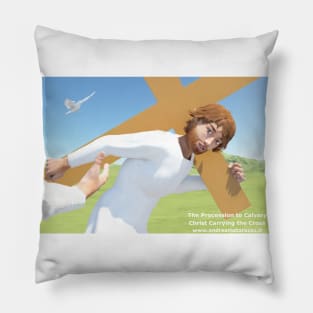 The procession to Calvary , Christ carryng the Cross Pillow