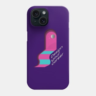 design your career Phone Case