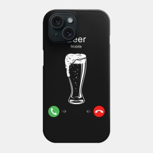 Beer is Calling Phone Case