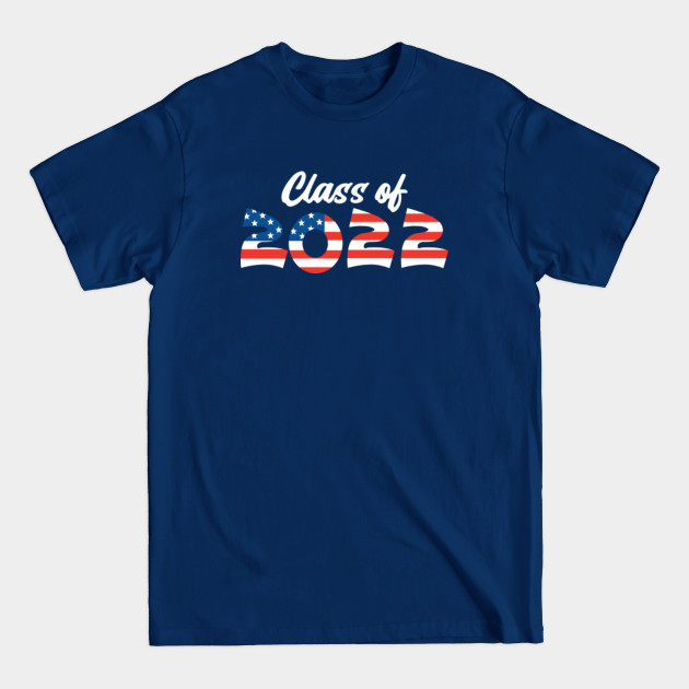 Disover class of 2022 - Class Of 2022 - T-Shirt