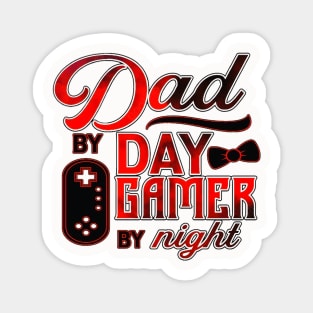 Dad By Day Gamer By Night Magnet